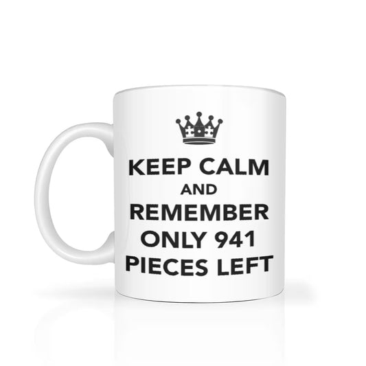 White mug with text 'Keep Calm and Remember Only 941 Pieces Left' on a white background